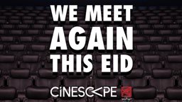 <b>4. </b>Cinescape Cinema Reopening during Eid El Fitr 2021