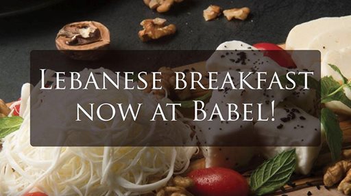Babel Lebanese Restaurant Launches Breakfast Menu