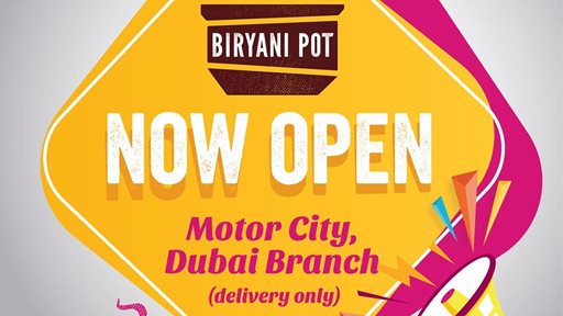 Biryani Pot Indian Restaurant is Now Open in Motor City Dubai