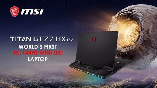 MSI Titan GT77 أول كمبيوتر محمول في العالم بشاشة LED Mini بدقة4K/144  هرتز