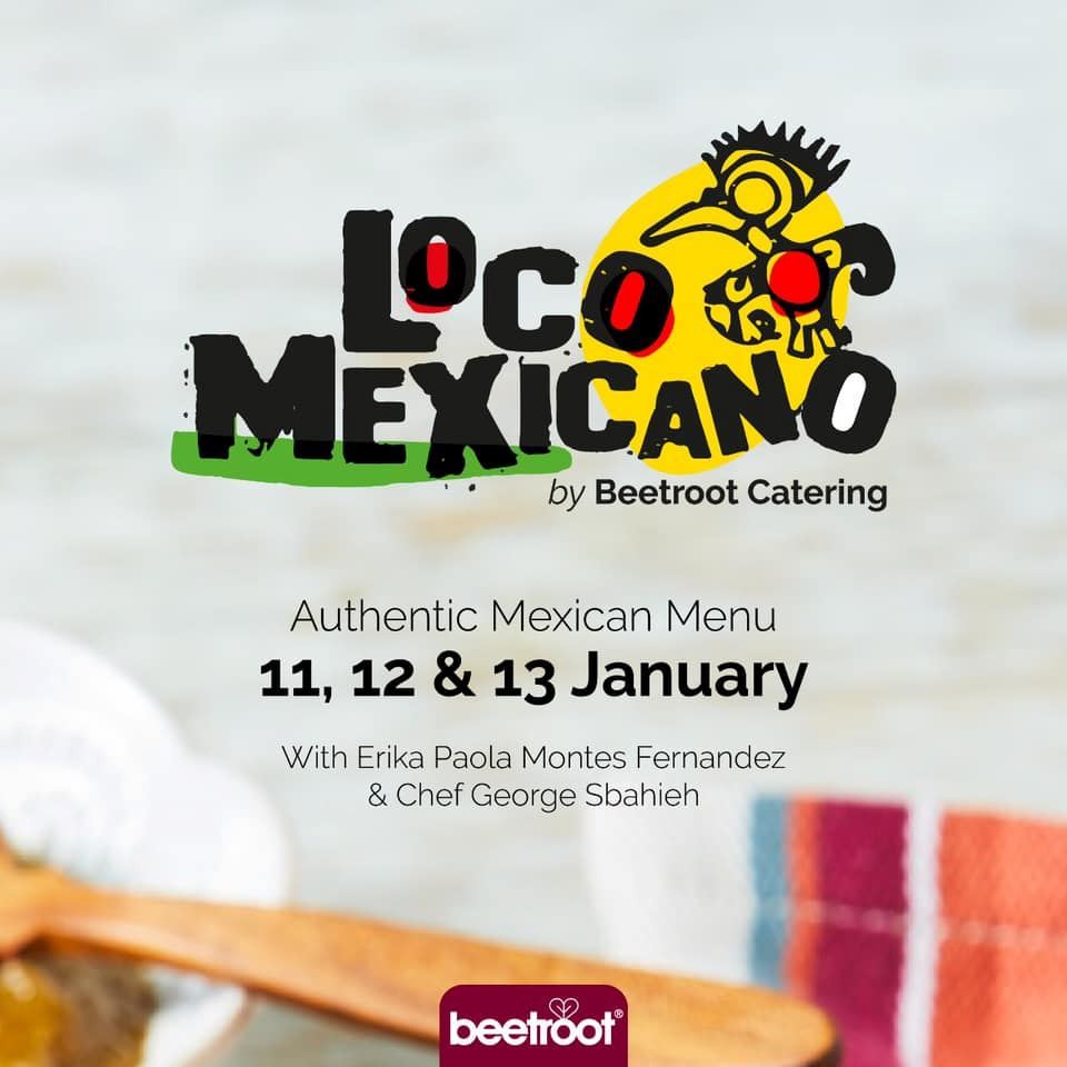 Loco Mexicano by BEETROOT Diner & Catering