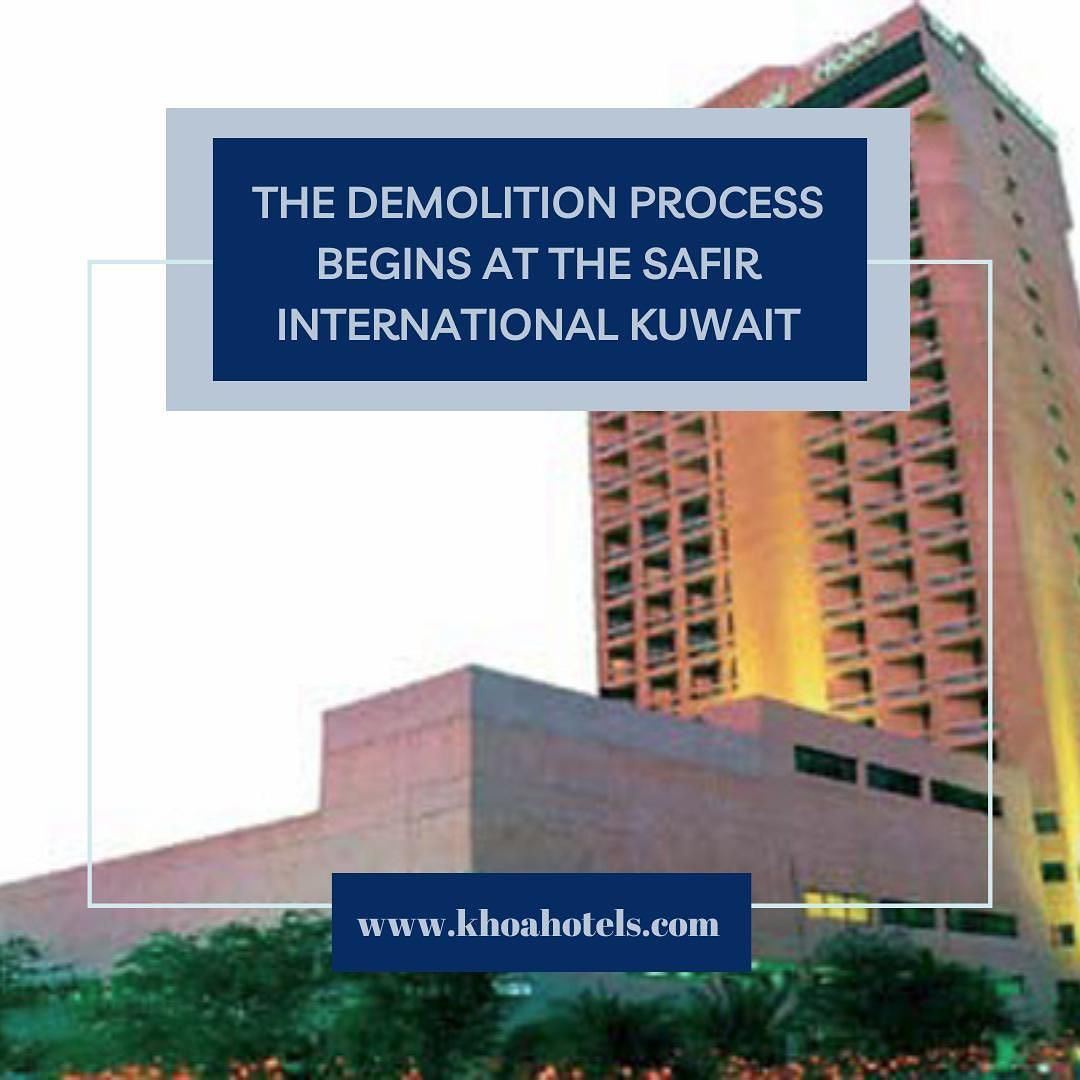 Demolition Process Begins at Safir International Kuwait